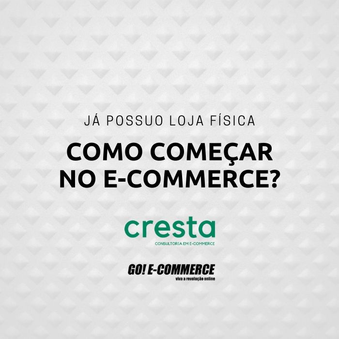 loja fisica como comecar ecommerce