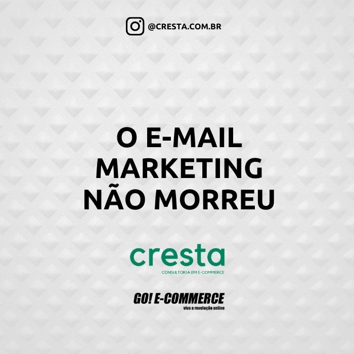 e-mail marketing nao morreu